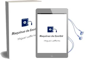 Descargar AudioLibro Máquinas de Escribir de Miguel Lafferte año 2012