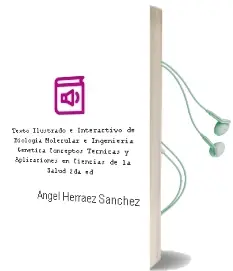 Descargar AudioLibro Texto Ilustrado e Interactivo de Biologia Molecular e Ingenieria Genetica. Conceptos, Tecnicas y Aplicaciones en Ciencias de la Salud , 2Da. ed. de Angel Herraez Sanchez año 2012