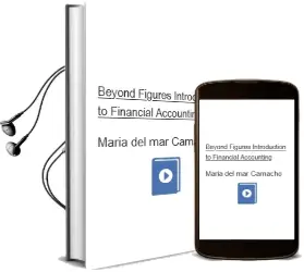 Descargar AudioLibro Beyond Figures: Introduction to Financial Accounting de María Del Mar Camacho año 2012