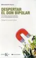 AudioLibro Despertar el don Bipolar: Un Camino Hacia la Curacion de la Inest Abilidad Emocional de Eduardo H. Grecco