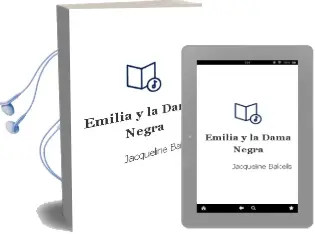 Descargar AudioLibro Emilia y la Dama Negra  de Jacqueline Balcells año 2012