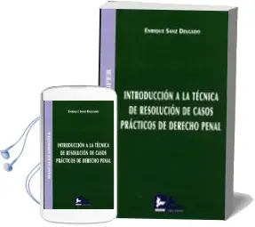 Descargar AudioLibro Introduccion a la Tecnica de Resolucion de Casos Practicos de der Echo Penal de Enrique Sanz Delgado año 2012