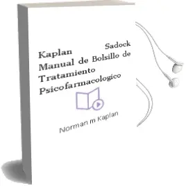 Descargar AudioLibro Kaplan & Sadock - Manual de Bolsillo de Tratamiento Psicofarmacologico de Norman M. Kaplan año 2012