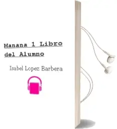 Descargar AudioLibro Mañana 1. Libro del Alumno de Isabel López Barberá año 2012