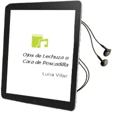 Descargar AudioLibro Ojos de Lechuza o Cara de Pescadilla de Luisa Villar año 2012