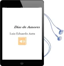 Descargar AudioLibro Días de Amores de Luis Eduardo Aute año 2012