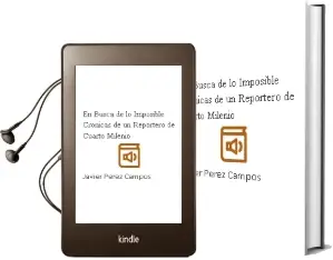 Descargar AudioLibro En Busca de lo Imposible. Crónicas de un Reportero de Cuarto Milenio de Javier Pérez Campos año 2012