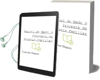 Descargar AudioLibro Manual de Emdr y Procesos de Terapia Familiar de Francine Shapiro año 2012