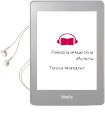 Descargar AudioLibro Palestina. el Hilo de la Memoria de Teresa Aranguren año 2012