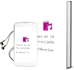 Descargar AudioLibro Pemex en la Encrucijada de Raúl Muñoz Leos año 2012