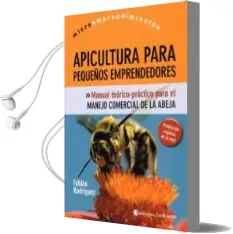 Descargar AudioLibro Apicultura para Pequeños Emprendedores de Fabian Rodriguez año 2013