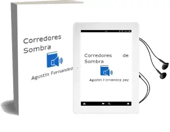 Descargar AudioLibro Corredores de Sombra de Agustín Fernández Paz año 2013