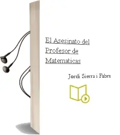 Descargar AudioLibro El Asesinato del Profesor de Matemáticas de Jordi Sierra I Fabra año 2013