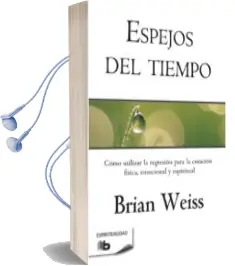 Descargar AudioLibro Espejos del Tiempo de Brian Weiss año 2013