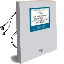 Descargar AudioLibro Instituciones de Derecho Internacional Publico (18ª Ed.) de Manuel Diez De Velasco año 2013