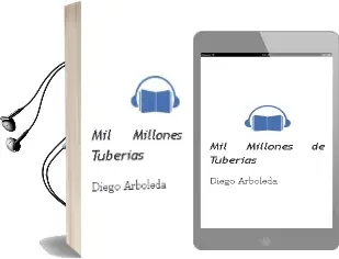 Descargar AudioLibro Mil Millones de Tuberías de Diego Arboleda año 2013