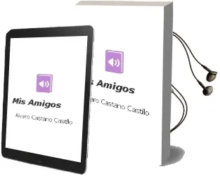 Descargar AudioLibro Mis Amigos de Álvaro Castaño Castillo año 2013
