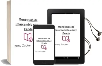 Descargar AudioLibro Monstruos de Intercambio. edu y Fenda de Jonny Zucker año 2013