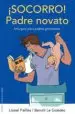 AudioLibro ¡Socorro!: Padre Novato: Una Guia para Padres Primerizos de Lionel Pailles