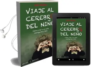 Descargar AudioLibro Viaje al Cerebro del Niño de John J. Medina año 2013