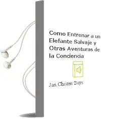 Descargar AudioLibro Cómo Entrenar a un Elefante Salvaje y Otras Aventuras de la Conciencia de Jan Chozen Bays año 2013