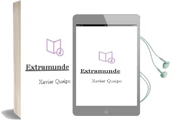 Descargar AudioLibro Extramunde de Xavier Queipo año 2013