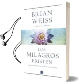 Descargar AudioLibro Los Milagros Existen de Brian Weiss año 2013