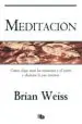 AudioLibro Meditacion: Como Dejar Atras las Tensiones y el Estres y Alcanzar la paz Interior de Brian Weiss