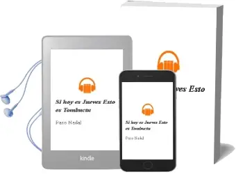 Descargar AudioLibro Si hoy es Jueves, Esto es Tombuctú de Paco Nadal año 2013