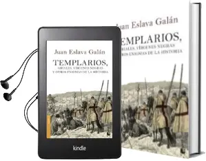 Descargar AudioLibro Templarios, Griales, Virgenes Negras y Otros Enigmas de la Histor ia de Juan Eslava Galan año 2013