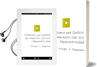 Descargar AudioLibro Trastorno por Deficit de Atencion Con/Sin Hiperactividad de Jorge O. Dopazo año 2013