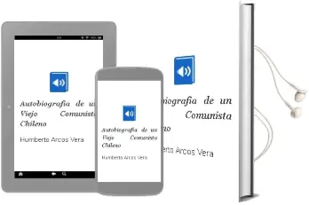 Descargar AudioLibro Autobiografía de un Viejo Comunista Chileno de Humberto Arcos Vera año 2013