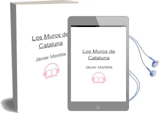 Descargar AudioLibro Los Muros de Cataluña de Javier Montilla año 2013