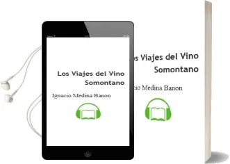 Descargar AudioLibro Los Viajes del Vino. Somontano de Ignacio Medina Bañón año 2013
