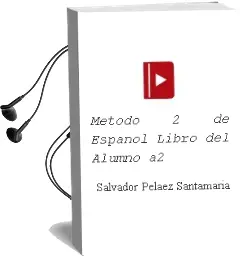 Descargar AudioLibro Método 2 de Español. Libro del Alumno a2 de Salvador Peláez Santamaría año 2013