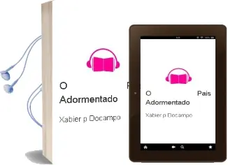 Descargar AudioLibro O País Adormentado de Xabier P. Docampo año 2013