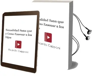 Descargar AudioLibro Sexualidad Sana. qué y Cómo Enseñar a los Hijos de Ricardo Capponi año 2013