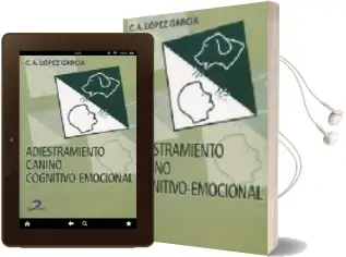 Descargar AudioLibro Adiestramiento Canino Cognitivo-Emocional de C.A. Lopez Garcia año 2013