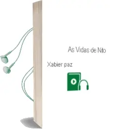Descargar AudioLibro As Vidas de Nito de Xabier Paz año 2013