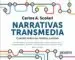 AudioLibro Narrativas Transmedia: Cuando Todos los Medios Cuentan de Carlos Alberto Scolari