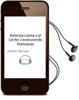 Descargar AudioLibro América Latina y el Caribe Construyendo Posiciones. de Josette Altmann año 2013