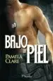 AudioLibro Bajo la Piel de Pamela Clare
