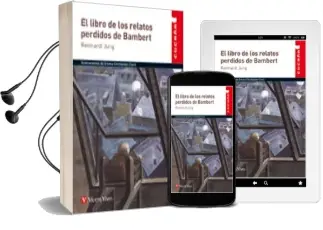 Descargar AudioLibro El Libro de los Relatos Perdidos de Bambert (Educacion Primaria. Auxiliar) de Jung Reinhardt año 2013