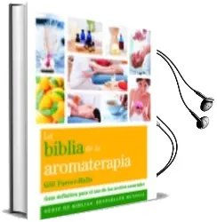Descargar AudioLibro La Biblia de la Aromaterapia de Gill Farrer Halls año 2013