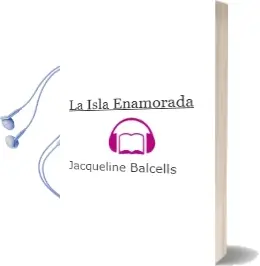 Descargar AudioLibro La Isla Enamorada de Jacqueline Balcells año 2013
