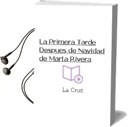Descargar AudioLibro La Primera Tarde Después de Navidad de Marta Rivera De La Cruz año 2013