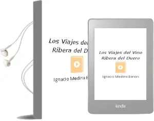 Descargar AudioLibro Los Viajes del Vino. Ribera del Duero de Ignacio Medina Bañón año 2013