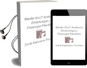 Descargar AudioLibro Master Evo7 Anatomia, Embriologia y Fisiologia (Flexilibro) de Jordi Rancaño Ferreiro año 2013