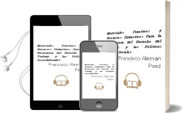 Descargar AudioLibro Materiales Prácticos y Recursos Didácticos para la Enseñanza del Derecho del Trabajo y las Políticas Sociolaborales de Francisco Alemán Páez año 2013