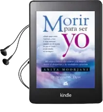 Descargar AudioLibro Morir para ser yo de Anita Moorjani año 2013